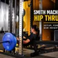 smith machine hip thrust